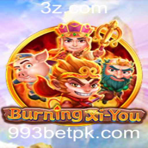 BurningXiYou: Uma Imersão no Mundo das Apostas com 993bet