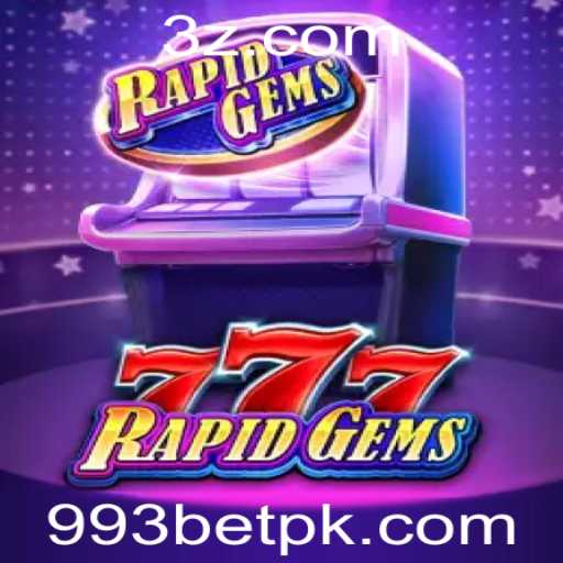 Explorando o Universo do Jogo RapidGems777 com 993bet